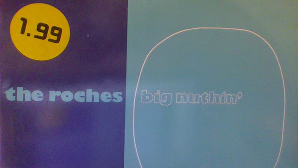 The Roches : Big Nuthin' (12")
