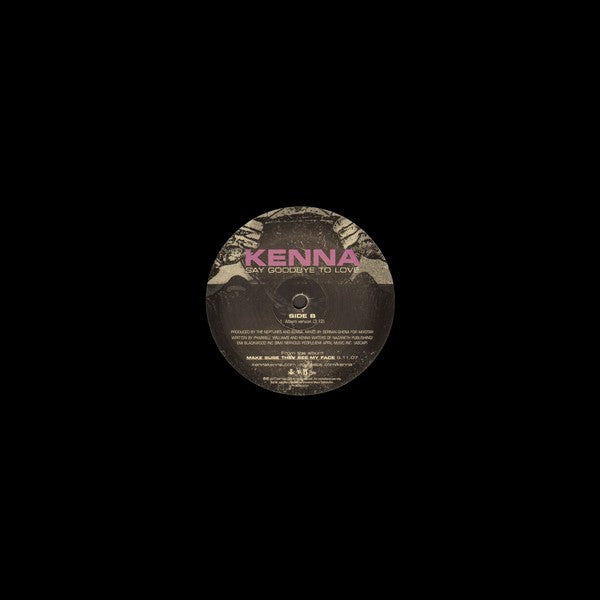 Kenna : Say Goodbye To Love (12", Single, Promo)