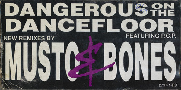 Musto & Bones Featuring P.C.P. (People Can Party) : Dangerous On The Dancefloor (12")