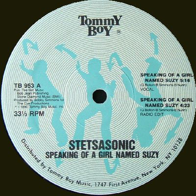 Stetsasonic : Speaking Of A Girl Named Suzy / Anytime, Anyplace (12")