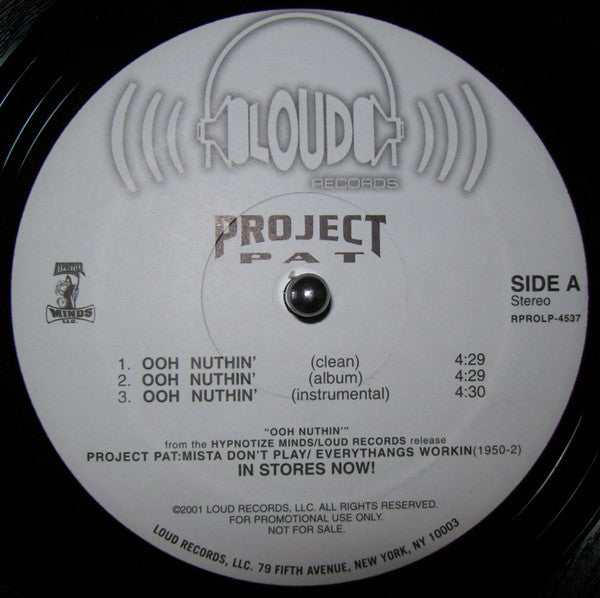 Project Pat : Ooh Nuthin' (12", M/Print, Promo, Mis)