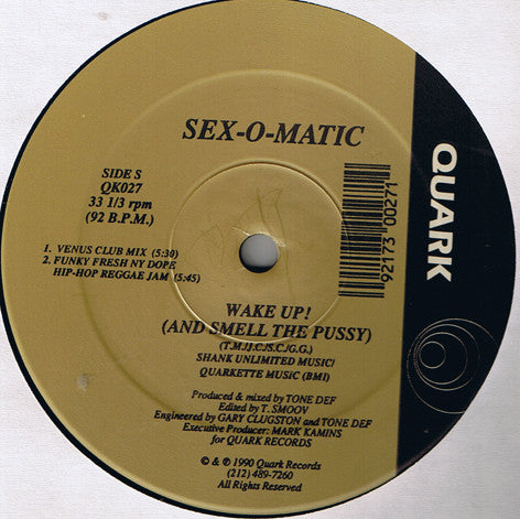 Sex-O-Matic : Wake Up! (And Smell The Pussy) (12")