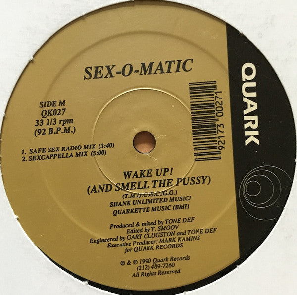 Sex-O-Matic : Wake Up! (And Smell The Pussy) (12")