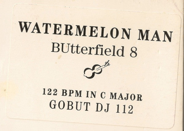 Butterfield 8 (2) : Watermelon Man (12")