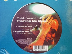 Puddu Varano : Treating Me Mean (12")