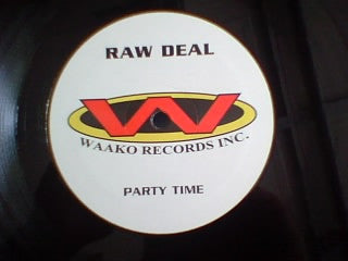 Raw Deal (2) : Party Time (12")