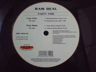 Raw Deal (2) : Party Time (12")