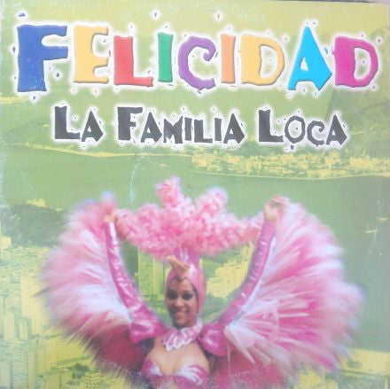 La Familia Loca : Felicidad (12")