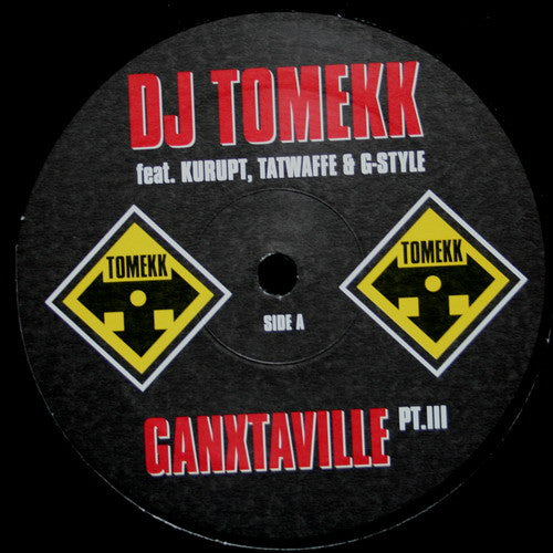 DJ Tomekk Featuring Kurupt, Tatwaffe & G-Style : Ganxtaville Pt.III (12")