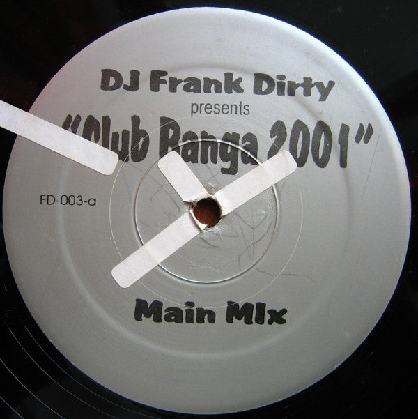 DJ Frank Dirty : Club Banga 2001 (12")