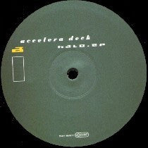 Accelera Deck : Halo EP (12", EP)