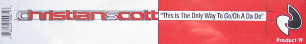 Christian Scott : This Is The Only Way To Go / Oh A Da Do (12")