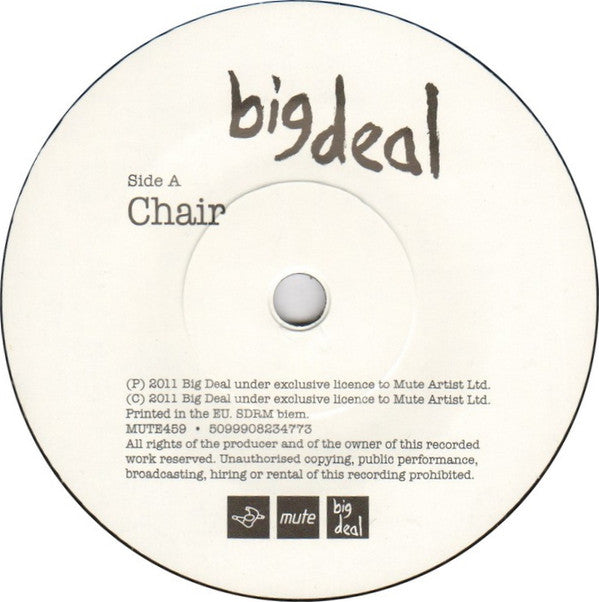 Big Deal (11) : Chair (7", Single)