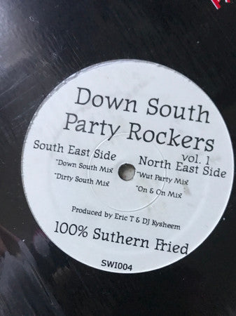 Eric T & DJ Kysheem : Present Down South Party Rockers Vol. 1 (12")