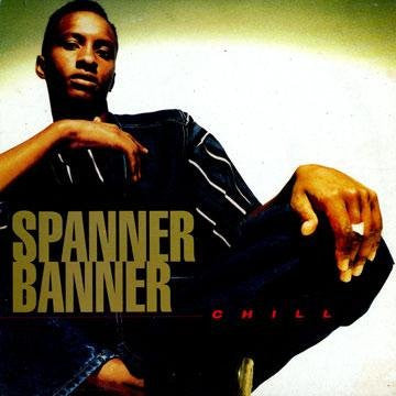 Spanner Banner : Chill (LP)