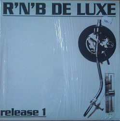 Unknown Artist : R´N´B De Luxe - Release 1 (12")