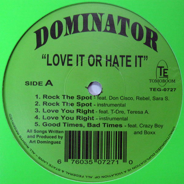 Dominator (5) : Love It Or Hate It (12")