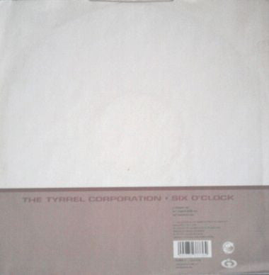 The Tyrrel Corporation : Six O'Clock (12")