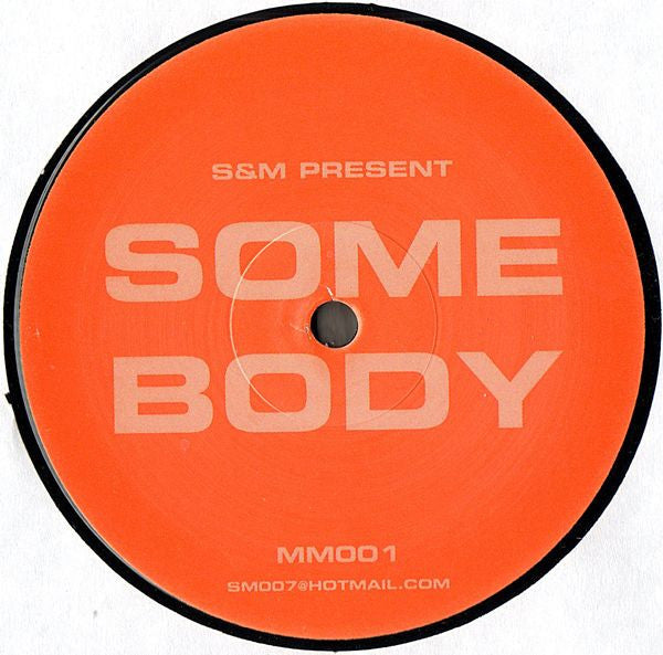 S&M (3) : Somebody Vs Just Cant Fade Enough (12")