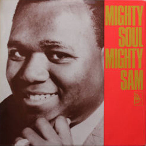 Mighty Sam : Mighty Soul (LP, Album, Comp, Mono)