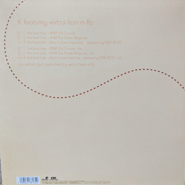 K. (6) : The Love Hole (12")