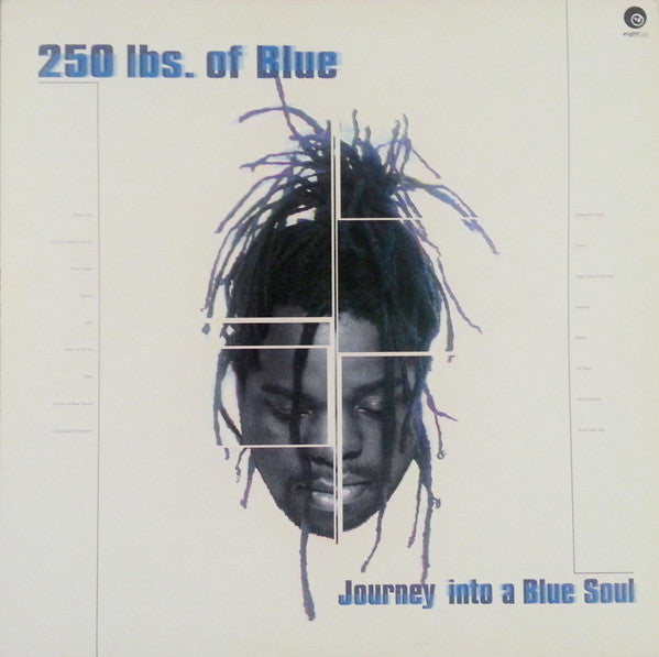 250 Lbs. Of Blue : Journey Into A Blue Soul (LP, Album)