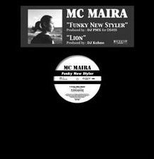 MC Maira : Funky New Styler / Lion (12")