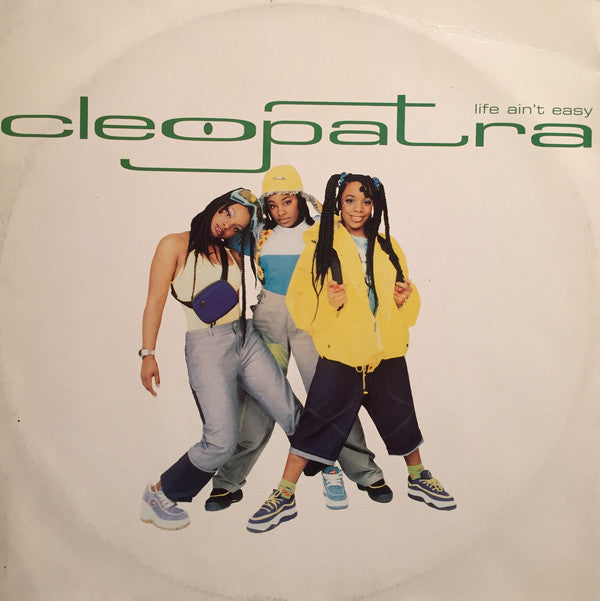 Cleopatra : Life Ain't Easy (12", Single)