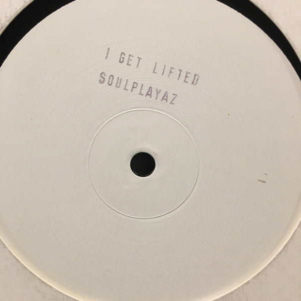 Soulplayaz : I Get Lifted (12", W/Lbl, sta)