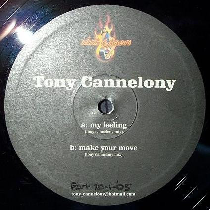 Tony Cannelony : My Feeling / Make Your Move (12")