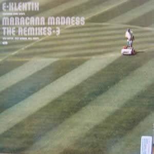 E-Klektik Featuring Edmo Zarife, Jon Carter, Zoot Woman, Will White : Maracana Madness The Remixes - 3  (12")