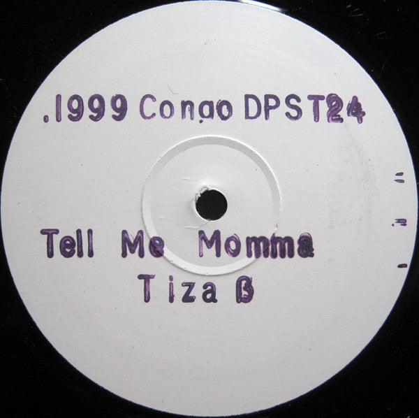 Tiza B. : Tell Me Momma (12", W/Lbl, Sta)
