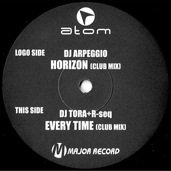 Arpeggio (5) / DJ Tora + R-Seq : Horizon (Club Mix) / Every Time (Club Mix) (12")