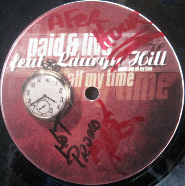 Paid & Live Feat. Lauryn Hill : All My Time (12")