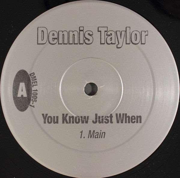 Dennis Taylor : You Know Just When (12")