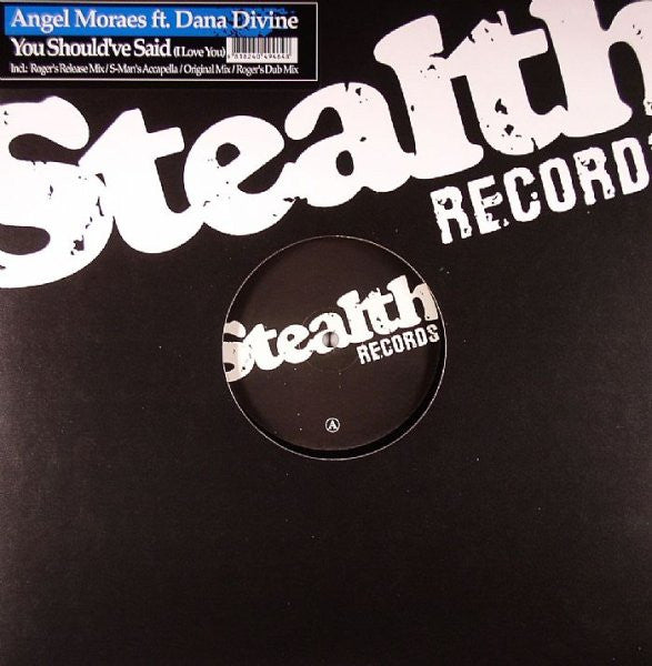 Angel Moraes : You Should've Said (I Love You) (12")
