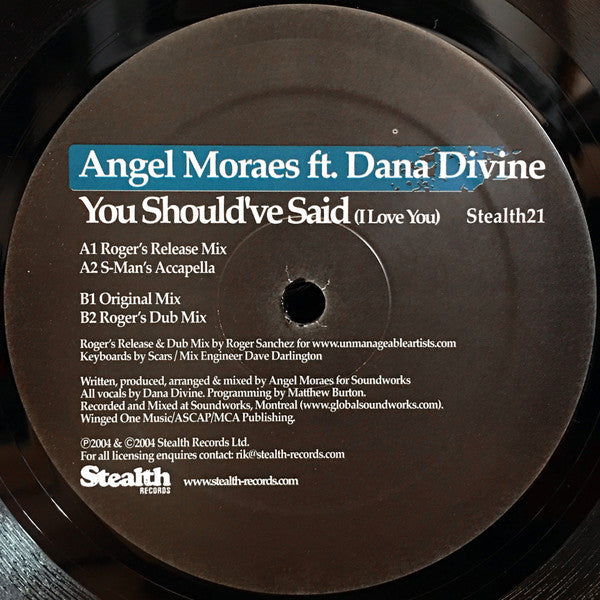 Angel Moraes : You Should've Said (I Love You) (12")