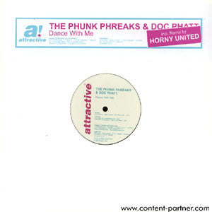 Phunk Phreaks & Doc Phatt : Dance With Me (12")