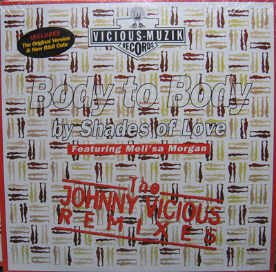 Shades Of Love : Body To Body (Keep In Touch) (The Johnny Vicious Remixes) (12")