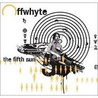 Offwhyte : The Fifth Sun (LP, Album)