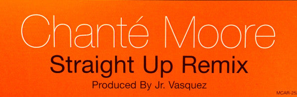 Chanté Moore : Straight Up (Remixes) (12", Promo)