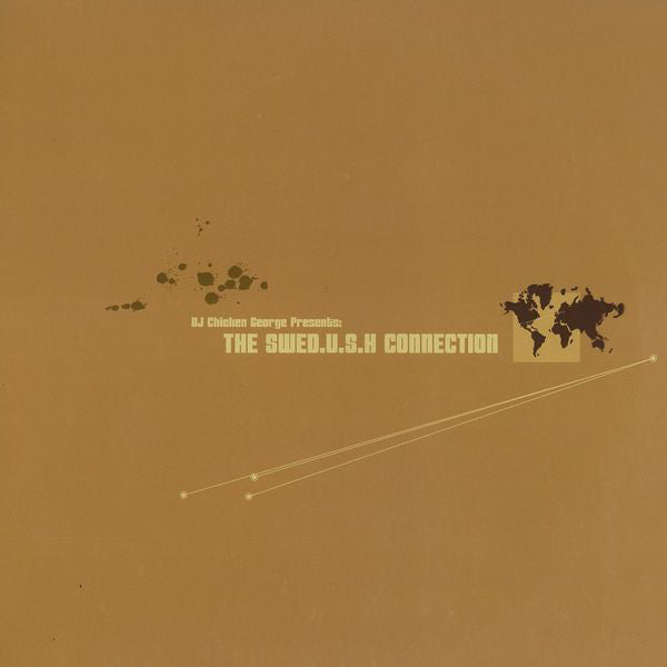 Various : DJ Chicken George Presents: The Swed.u.s.h Connection (12")