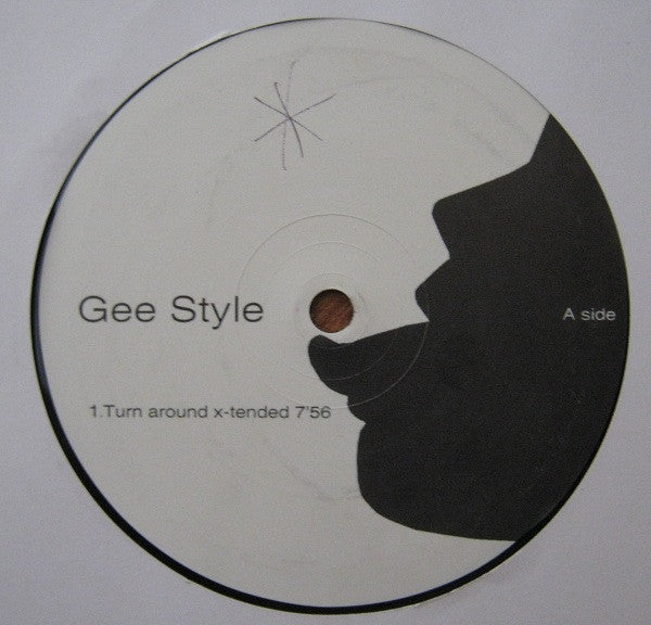 Gee Style : Turn Around (12")
