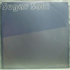 Sugar Soul : 悲しみの花に  (12")