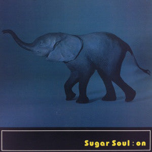 Sugar Soul : On (3x12", Album)