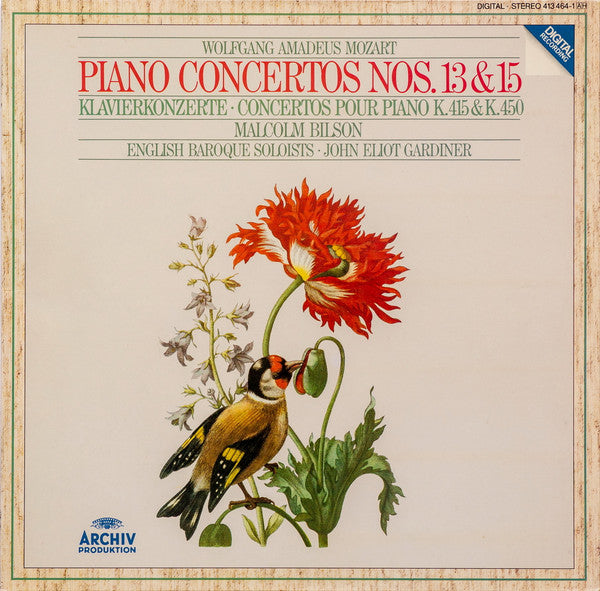 Wolfgang Amadeus Mozart - Malcolm Bilson â€?The English Baroque Soloists â€?John Eliot Gardiner : Piano Concertos Nos. 13 & 15 â€?Klavierkonzerte â€?Concertos Pour Piano K.415 & K.450 (LP, Album)