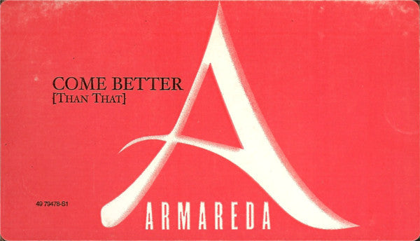 Armareda : Come Better (Than That) (12")