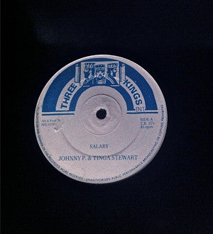 Johnny P / Tinga Stewart : Salary (12")