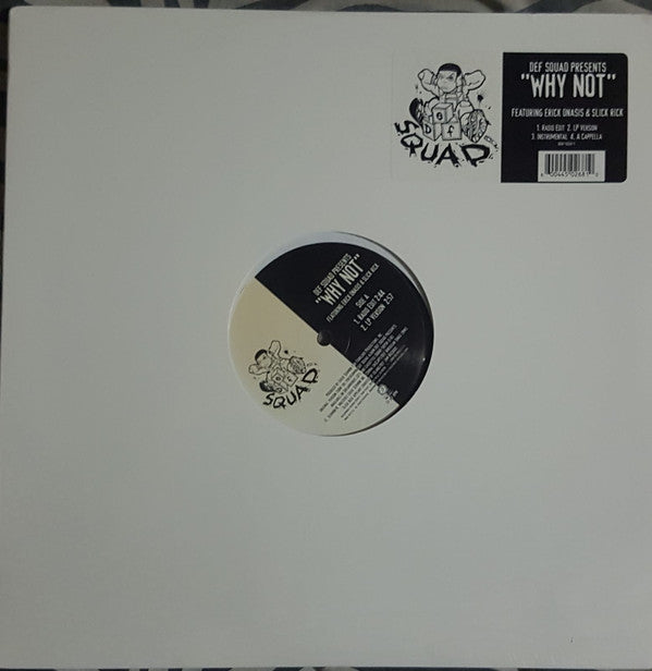 Def Squad Presents Erick Onasis & Slick Rick : Why Not (12")