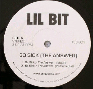Lil' Bit : So Sick ( The Answer ) (12")